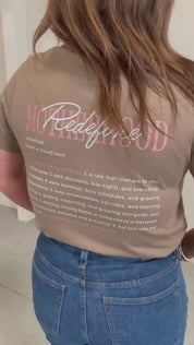 Redefine Motherhood - Women's Everyday Tee | Little Mama Shirt Shop