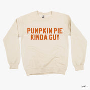 Pumpkin Pie Kinda Guy - BASIC Fleece Little Mama Shirt Shop LLC