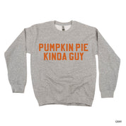 Pumpkin Pie Kinda Guy - BASIC Fleece Little Mama Shirt Shop LLC