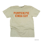 Pumpkin Pie Kinda Guy - Comfort Colors Tee Little Mama Shirt Shop