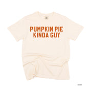 Pumpkin Pie Kinda Guy - Comfort Colors Tee Little Mama Shirt Shop