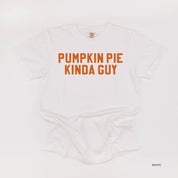Pumpkin Pie Kinda Guy - Comfort Colors Tee Little Mama Shirt Shop