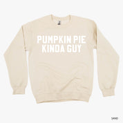 Pumpkin Pie Kinda Guy - BASIC Fleece Little Mama Shirt Shop LLC