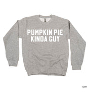 Pumpkin Pie Kinda Guy - BASIC Fleece Little Mama Shirt Shop LLC