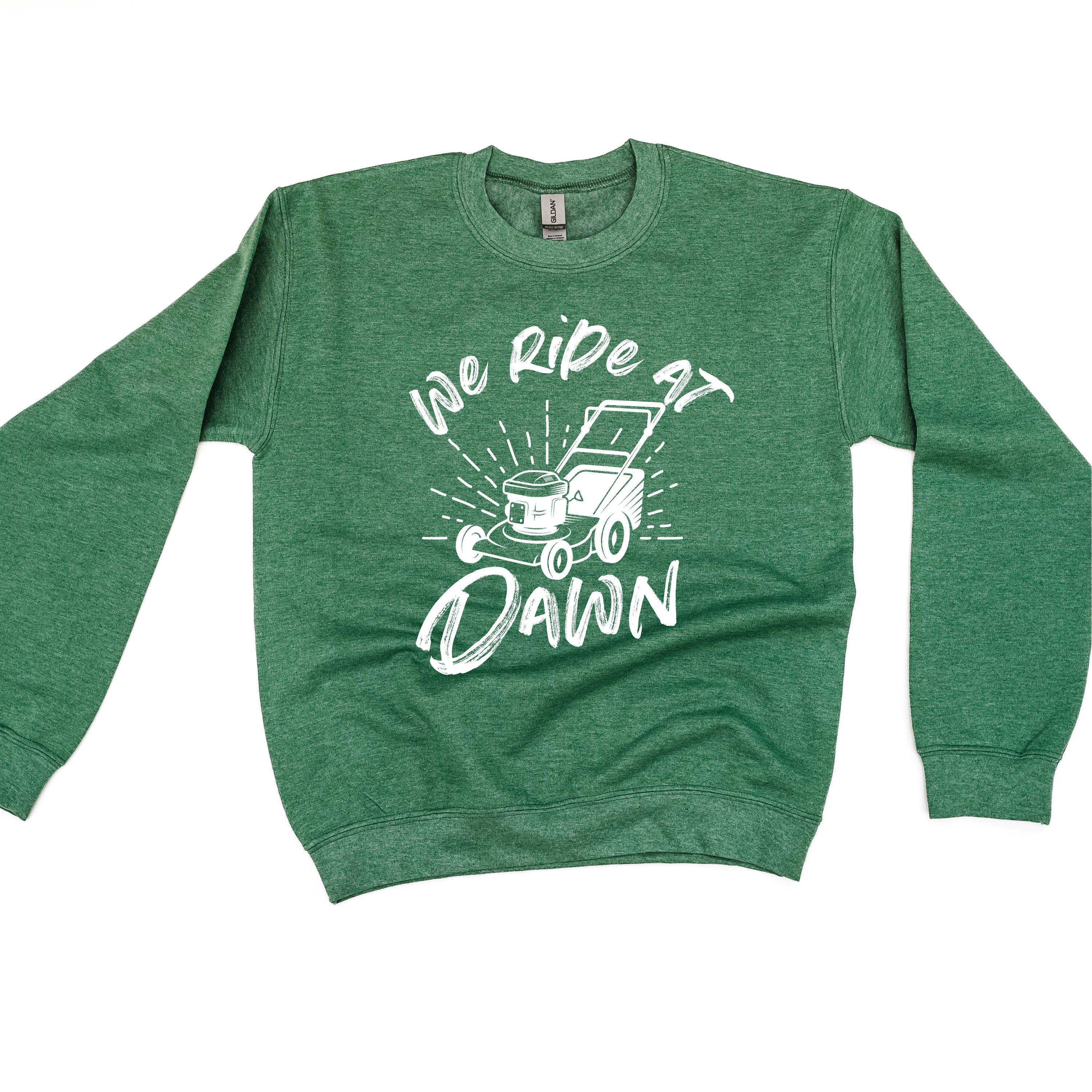 Push Mower - We Ride At Dawn - BASIC Fleece Little Mama Shirt Shop LLC