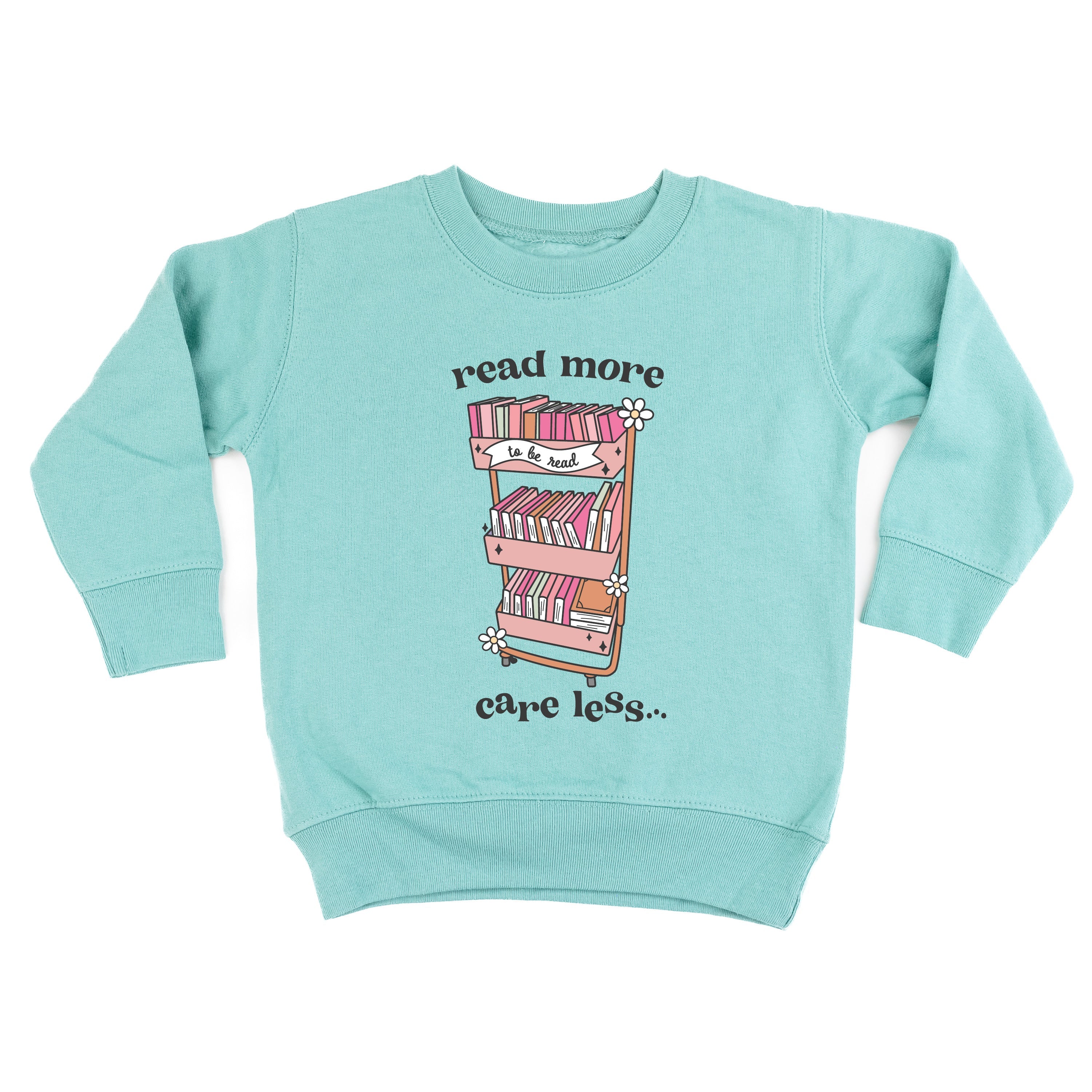 Read More Care Less - Child Sweater Little Mama Shirt Shop