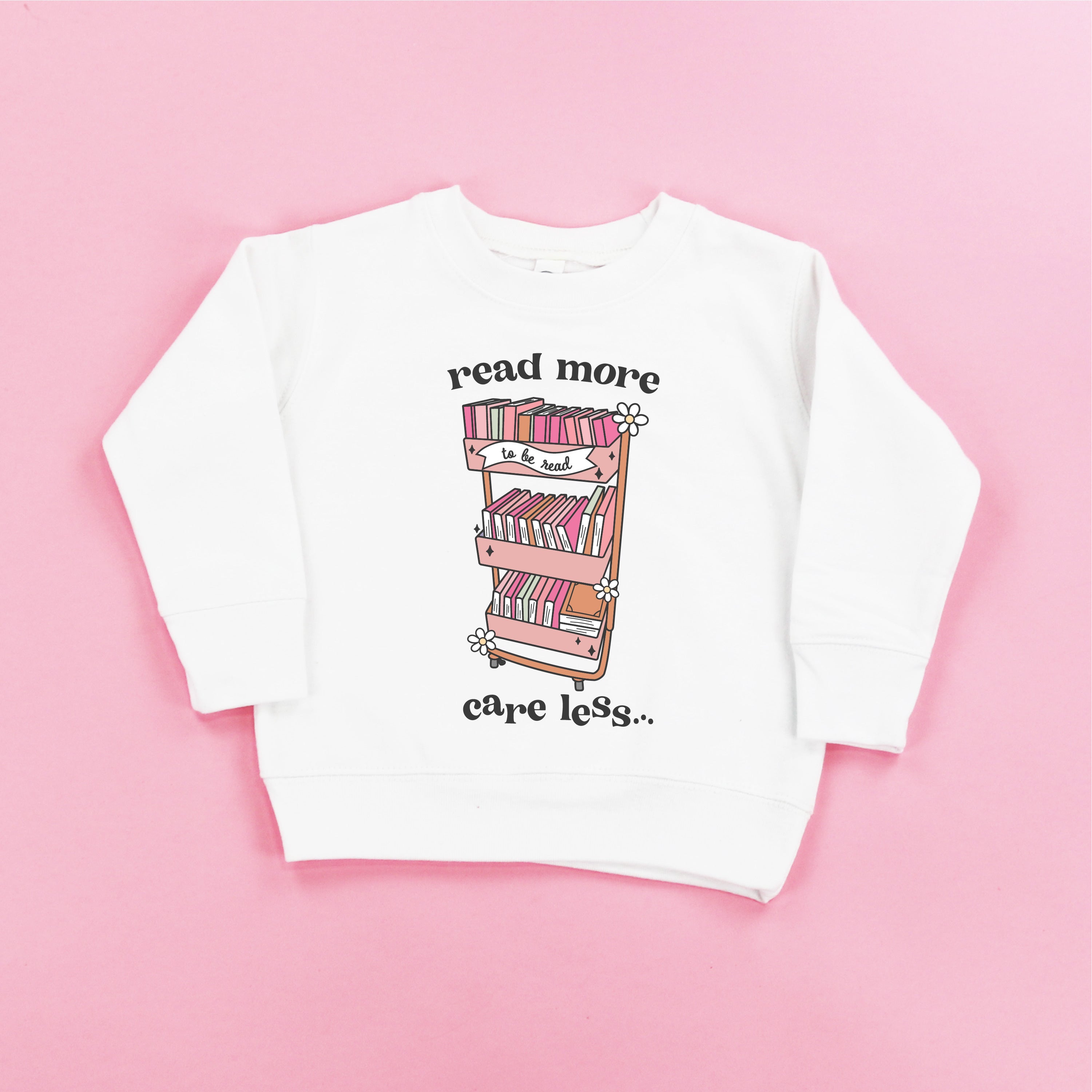 Read More Care Less - Child Sweater Little Mama Shirt Shop