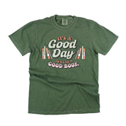 It's A Good Day to Read a Good Book - Comfort Colors Tee Little Mama Shirt Shop