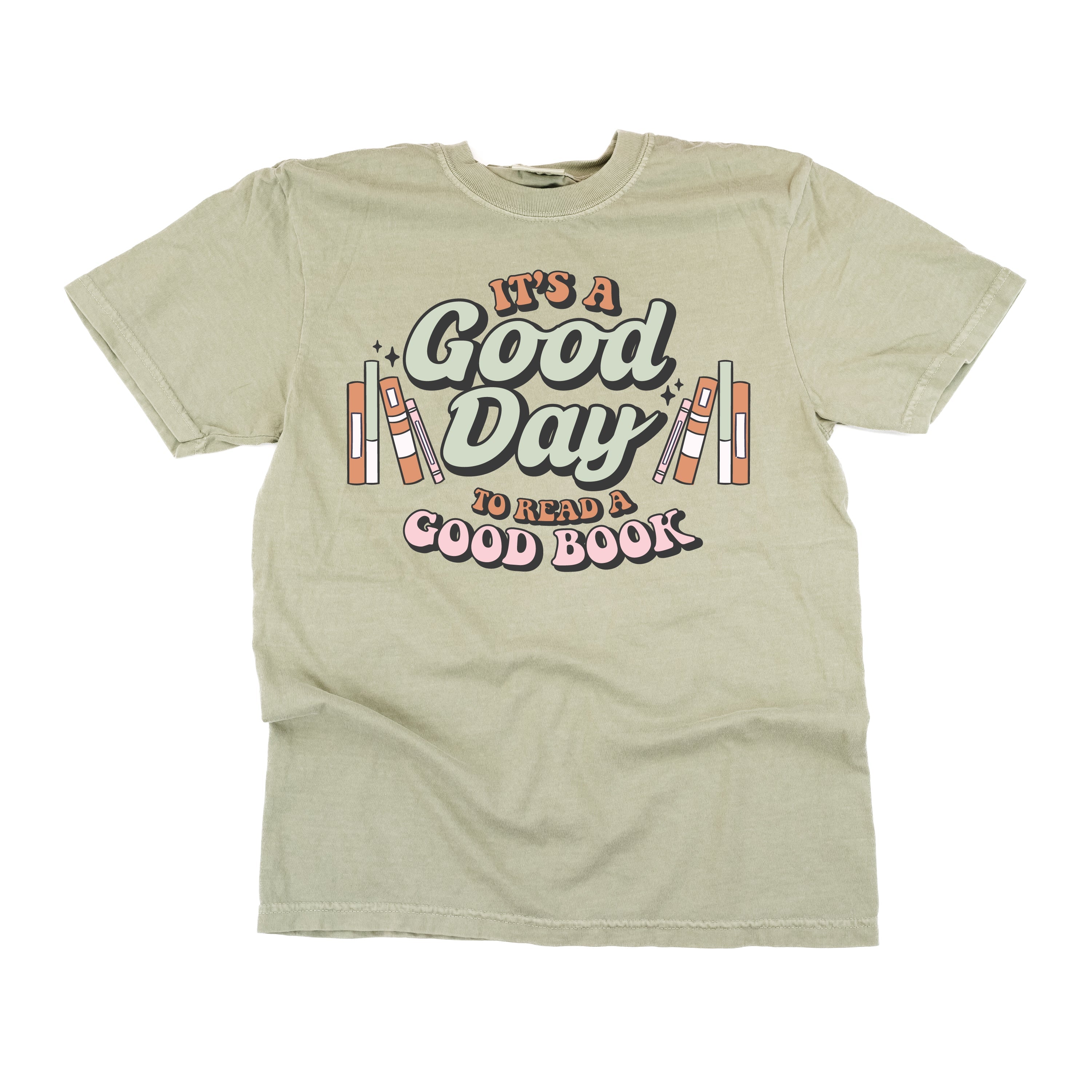 It's A Good Day to Read a Good Book - Comfort Colors Tee Little Mama Shirt Shop