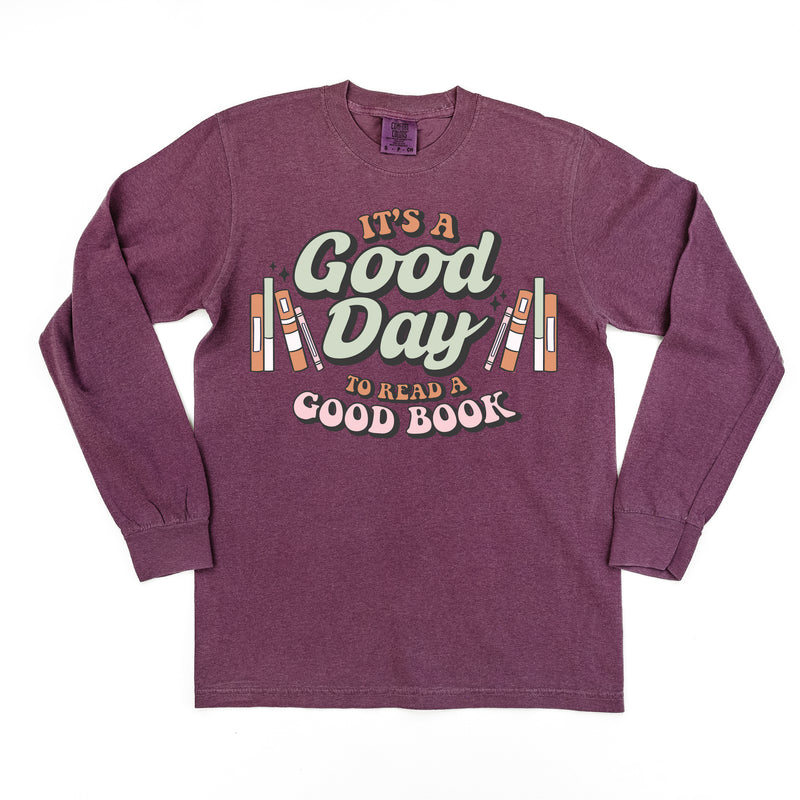 It's A Good Day to Read a Good Book - LONG SLEEVE COMFORT COLORS TEE