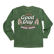 It's A Good Day to Read a Good Book - Long Sleeve Comfort Colors Tee Little Mama Shirt Shop