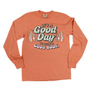 It's A Good Day to Read a Good Book - Long Sleeve Comfort Colors Tee Little Mama Shirt Shop