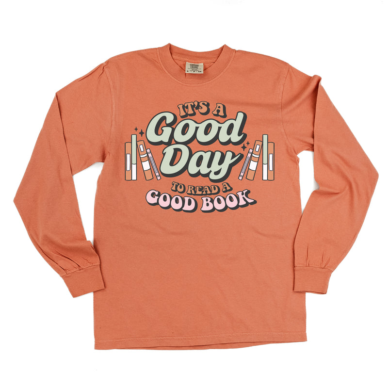 It's A Good Day to Read a Good Book - LONG SLEEVE COMFORT COLORS TEE