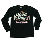It's A Good Day to Read a Good Book - Long Sleeve Comfort Colors Tee Little Mama Shirt Shop
