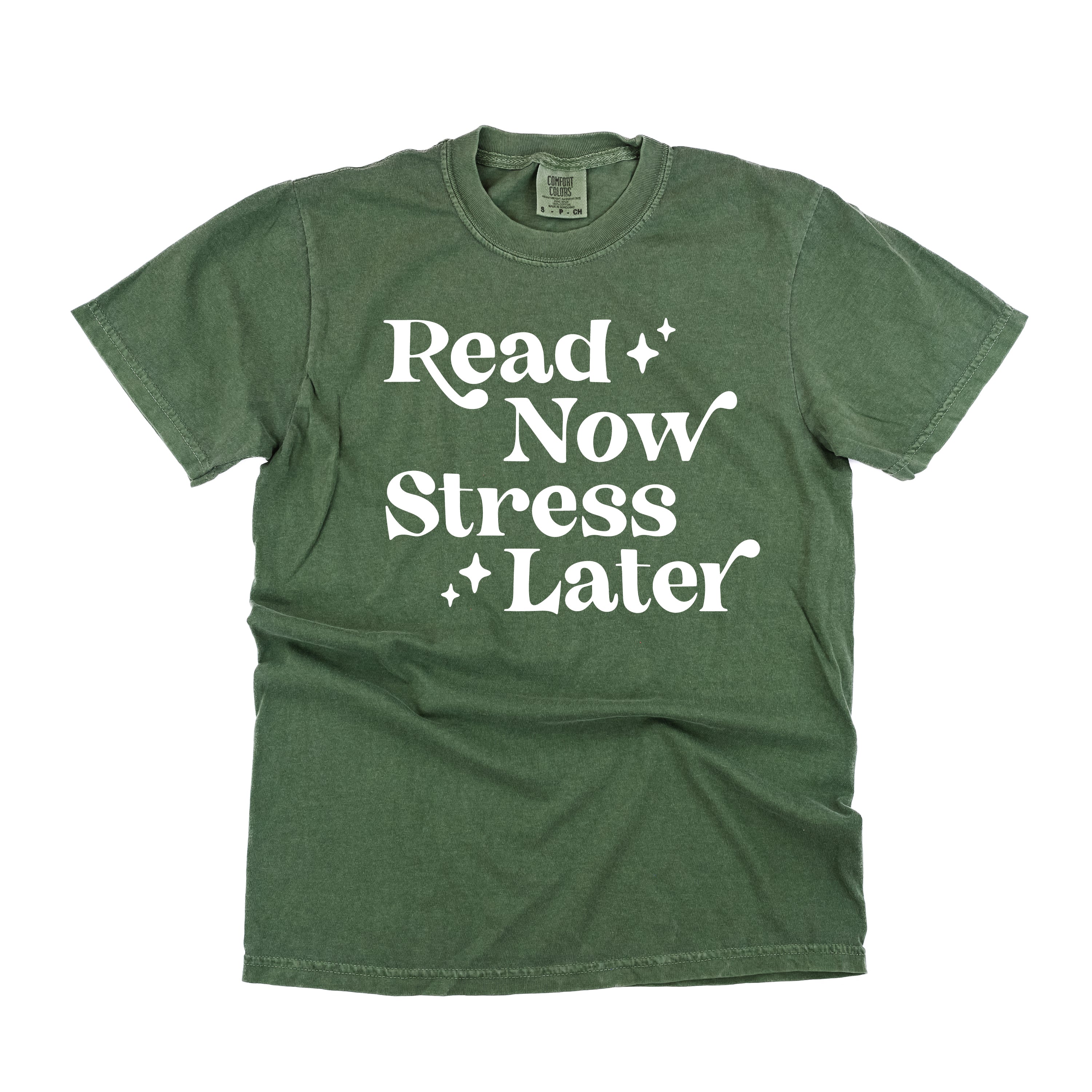 Read Now Stress Later - Comfort Colors Tee Little Mama Shirt Shop