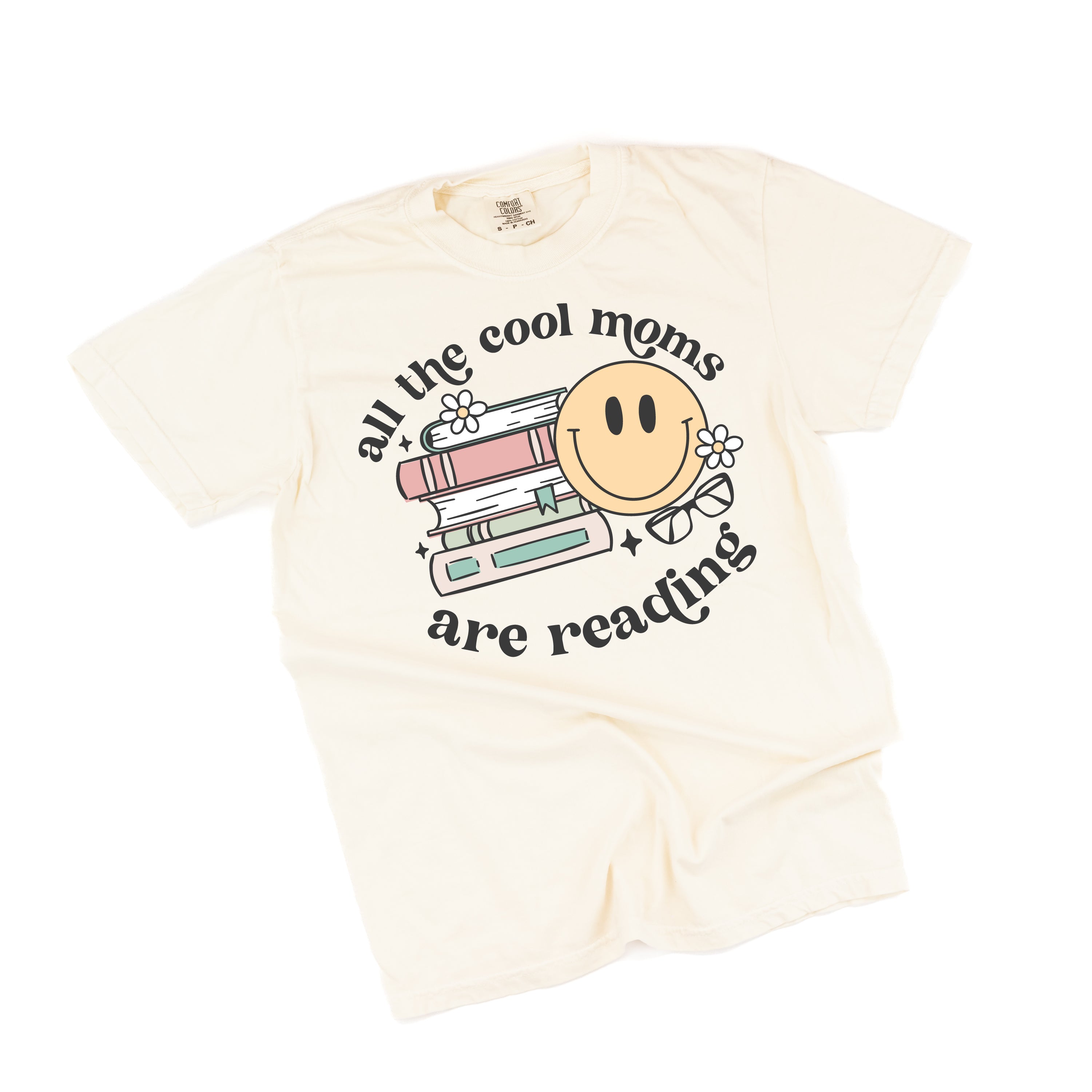 All The Cool Moms Are Reading - SHORT SLEEVE COMFORT COLORS TEE Little Mama Shirt Shop