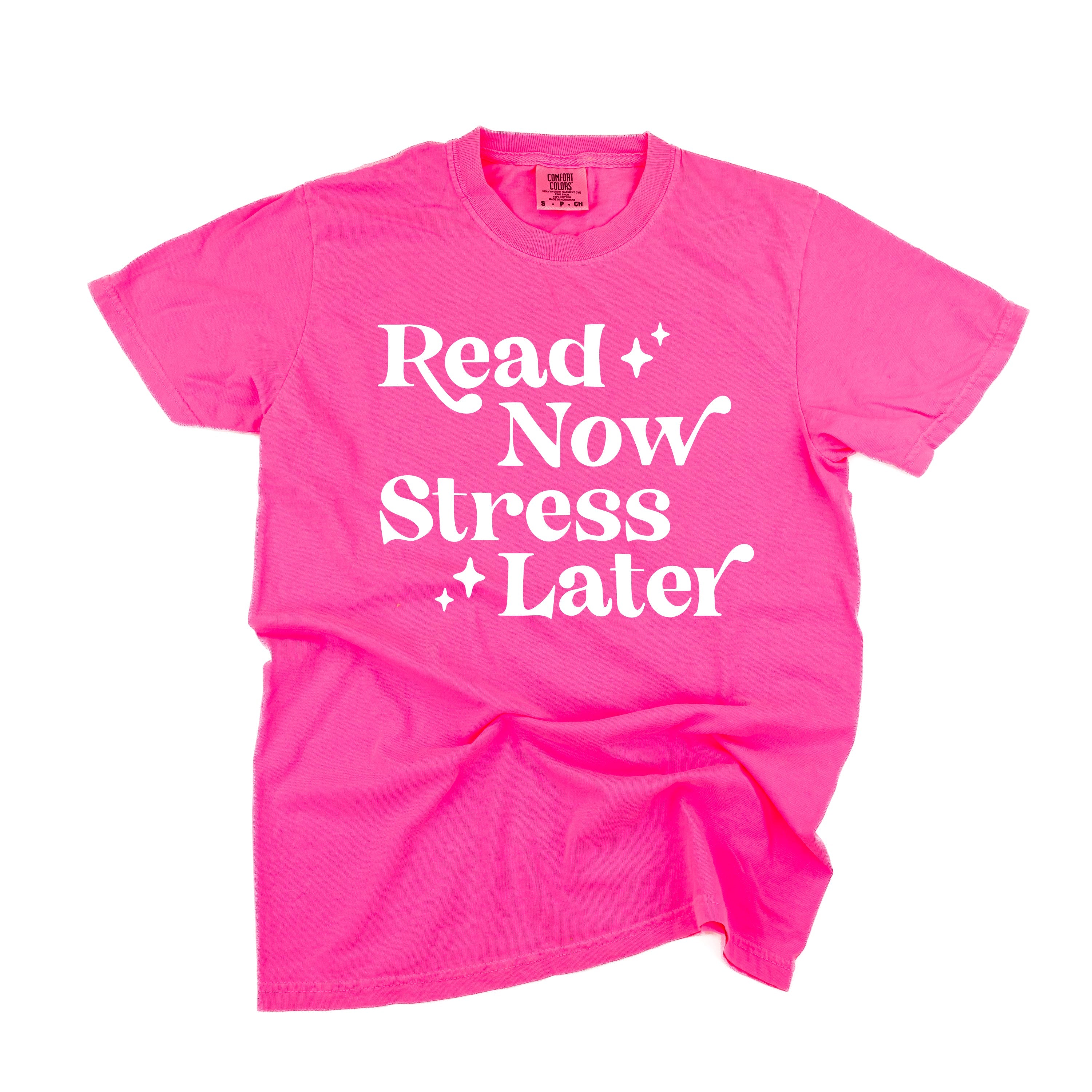Read Now Stress Later - Comfort Colors Tee Little Mama Shirt Shop