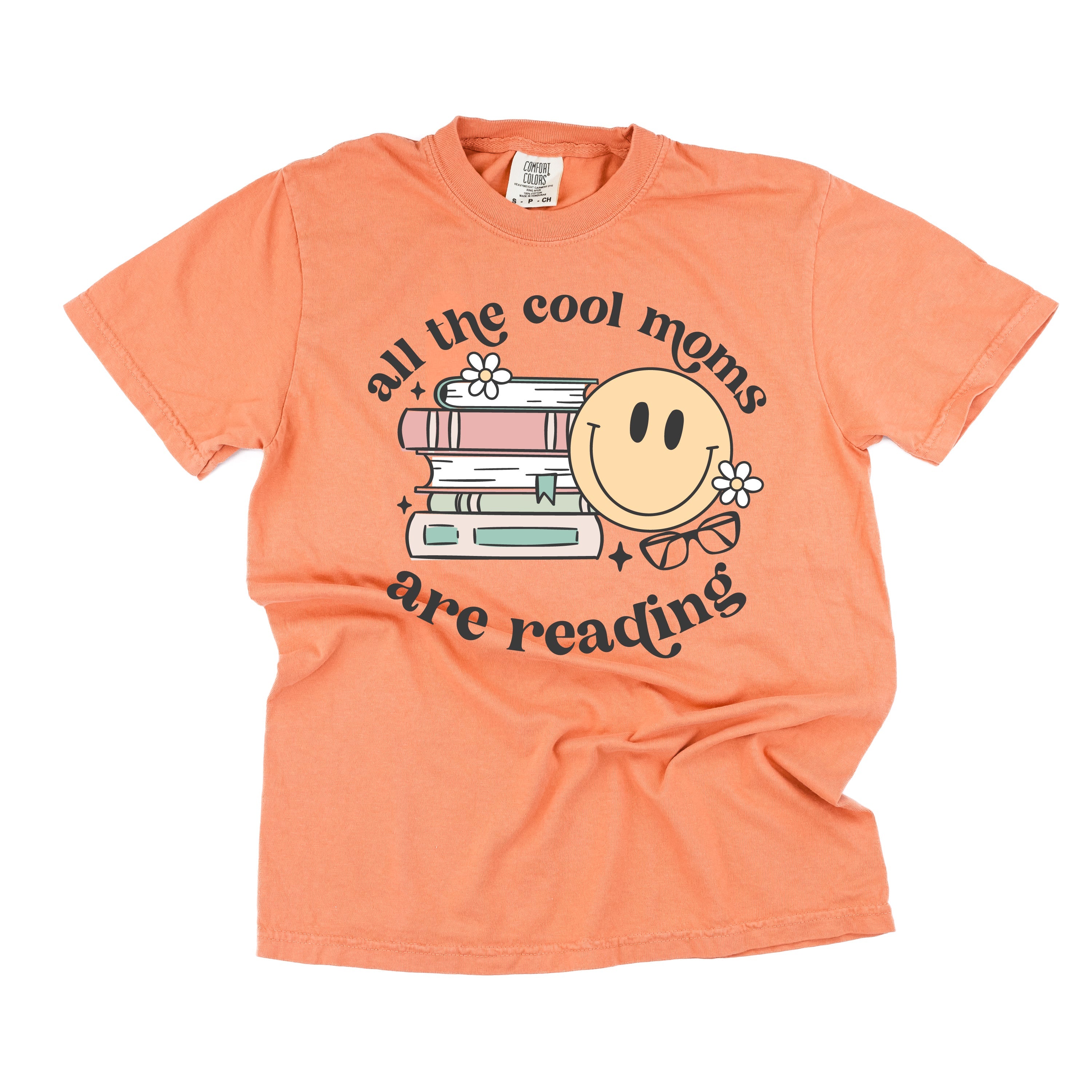 All The Cool Moms Are Reading - SHORT SLEEVE COMFORT COLORS TEE Little Mama Shirt Shop