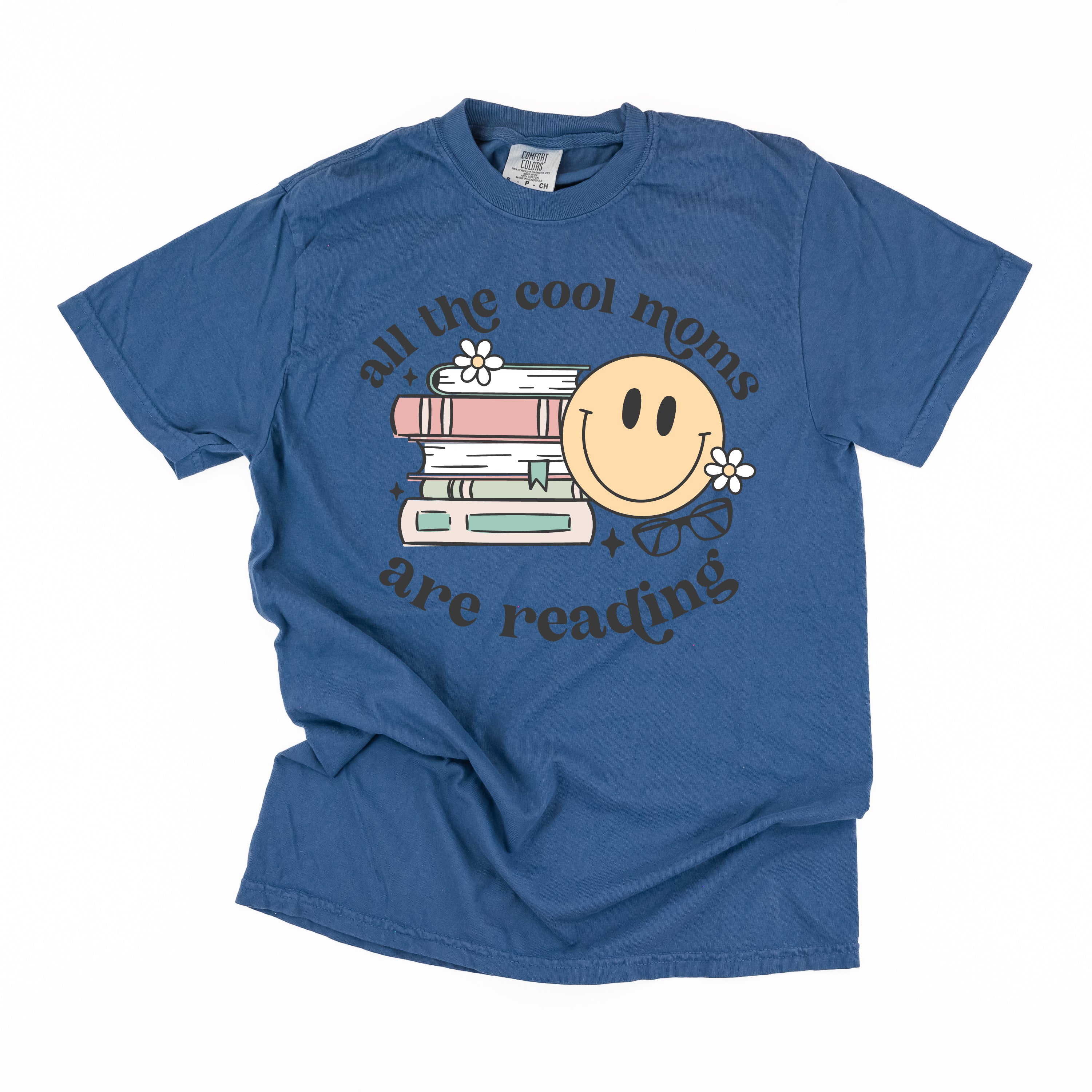 All The Cool Moms Are Reading - SHORT SLEEVE COMFORT COLORS TEE Little Mama Shirt Shop