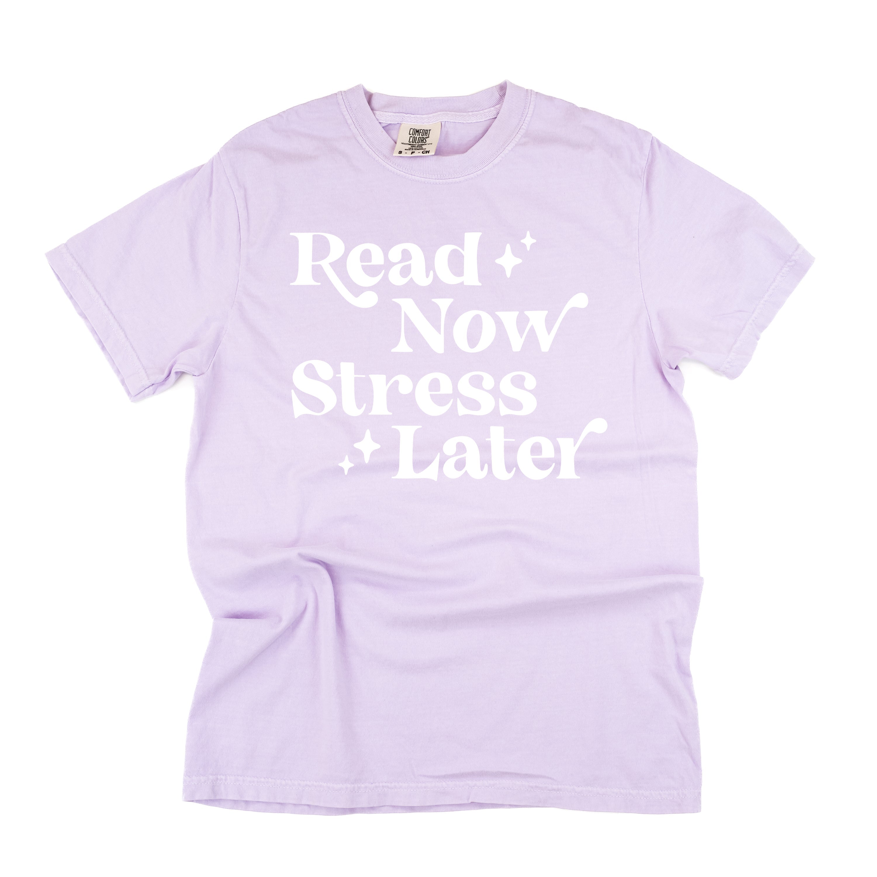 Read Now Stress Later - Comfort Colors Tee Little Mama Shirt Shop