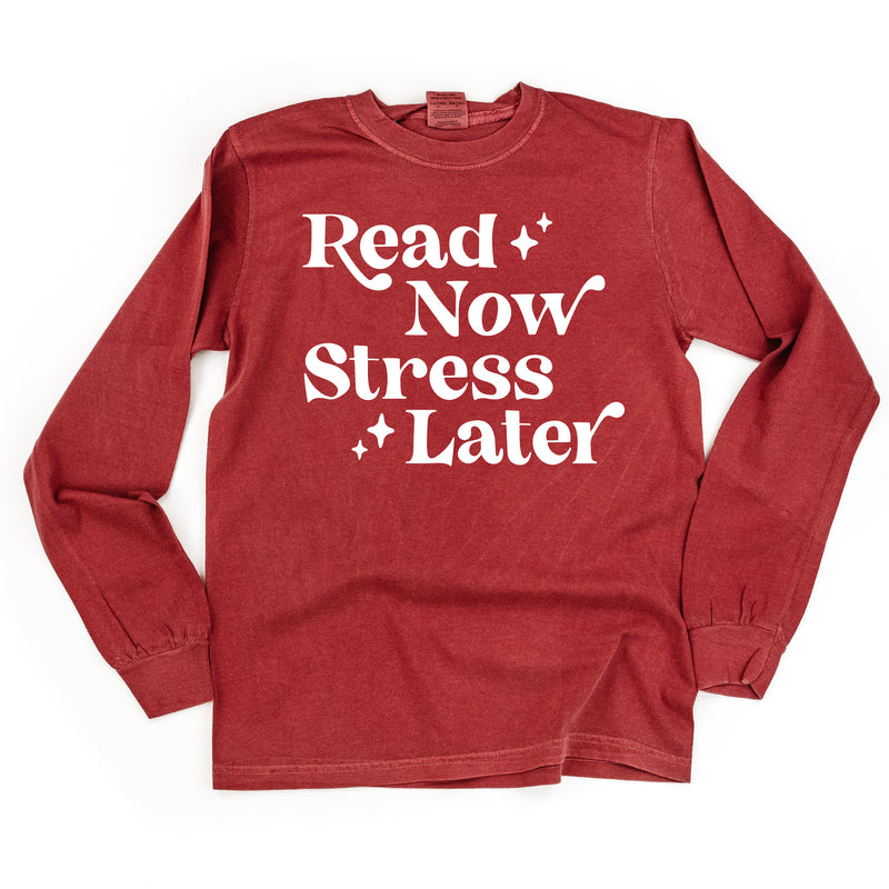 Read Now Stress Later - LONG SLEEVE COMFORT COLORS TEE