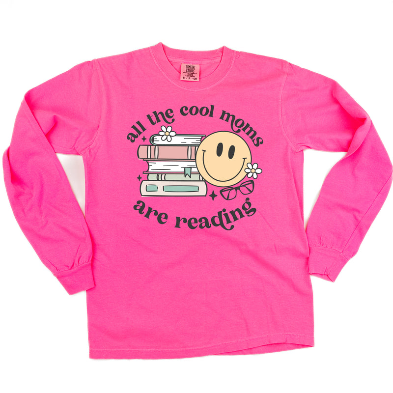 All The Cool Moms Are Reading - LONG SLEEVE COMFORT COLORS TEE