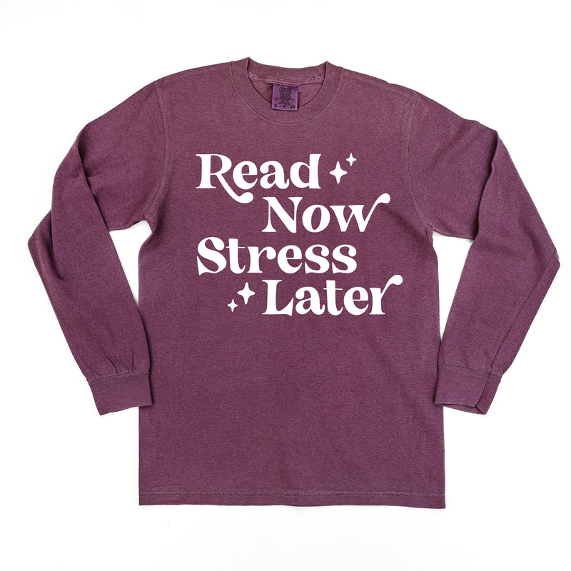 Read Now Stress Later - LONG SLEEVE COMFORT COLORS TEE