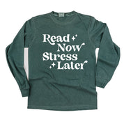 Read Now Stress Later - Long Sleeve Comfort Colors Tee Little Mama Shirt Shop