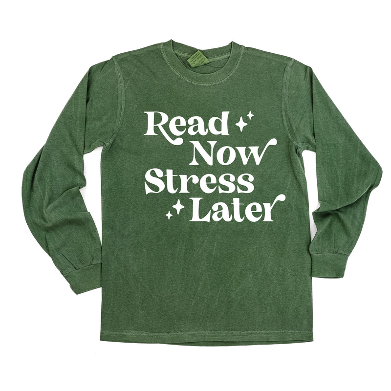 Read Now Stress Later - LONG SLEEVE COMFORT COLORS TEE