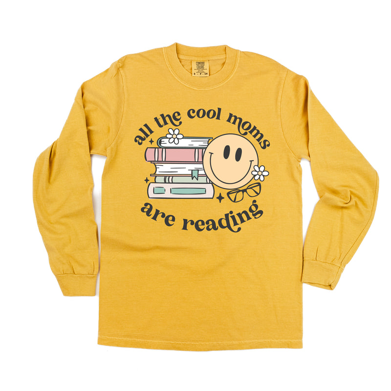 All The Cool Moms Are Reading - LONG SLEEVE COMFORT COLORS TEE