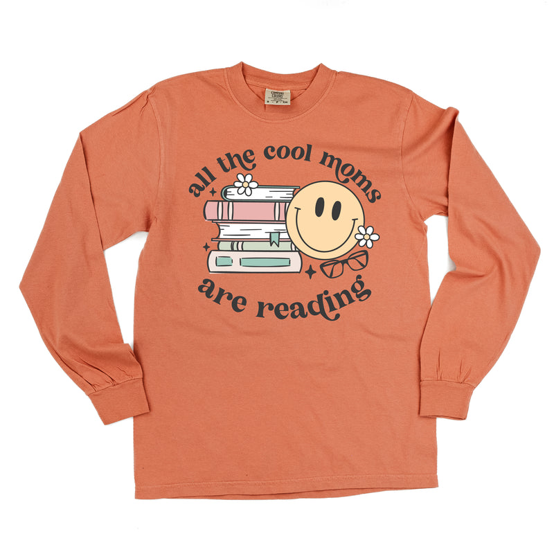 All The Cool Moms Are Reading - LONG SLEEVE COMFORT COLORS TEE