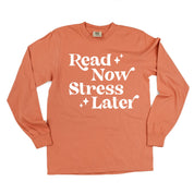 Read Now Stress Later - Long Sleeve Comfort Colors Tee Little Mama Shirt Shop