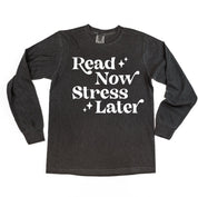 Read Now Stress Later - Long Sleeve Comfort Colors Tee Little Mama Shirt Shop