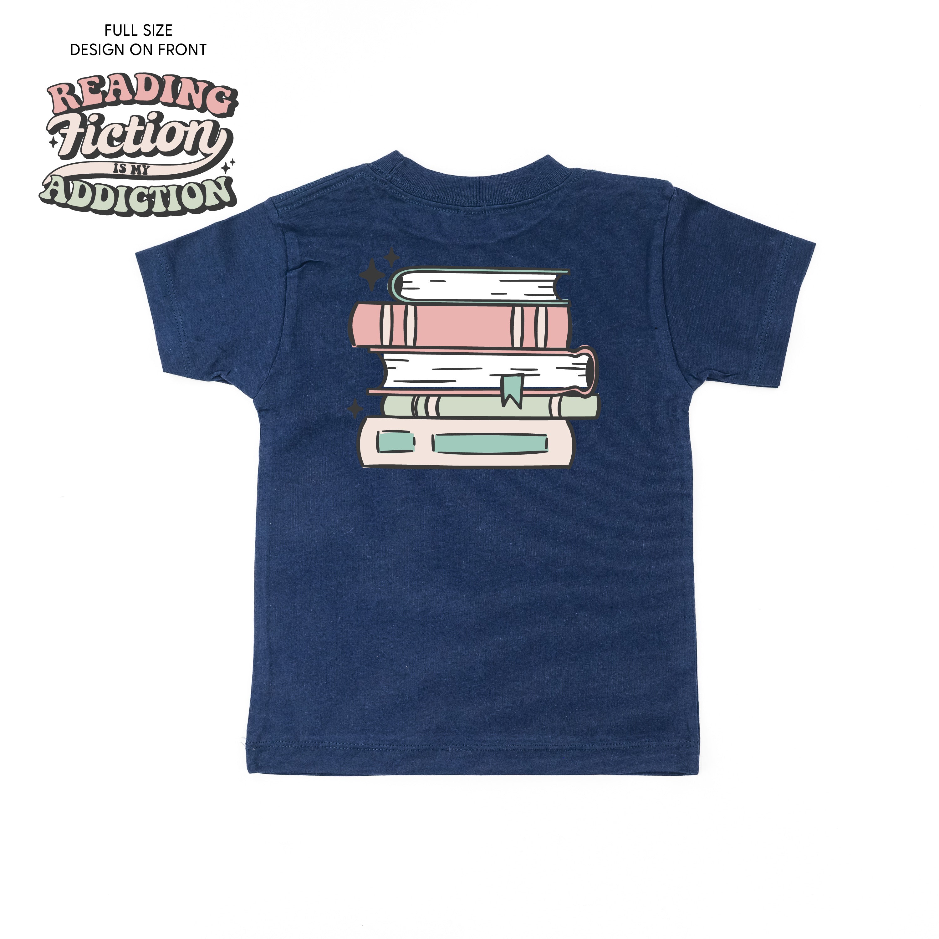 Reading Fiction is My Addiction on Front w/ Books on Back - Child Tee Little Mama Shirt Shop