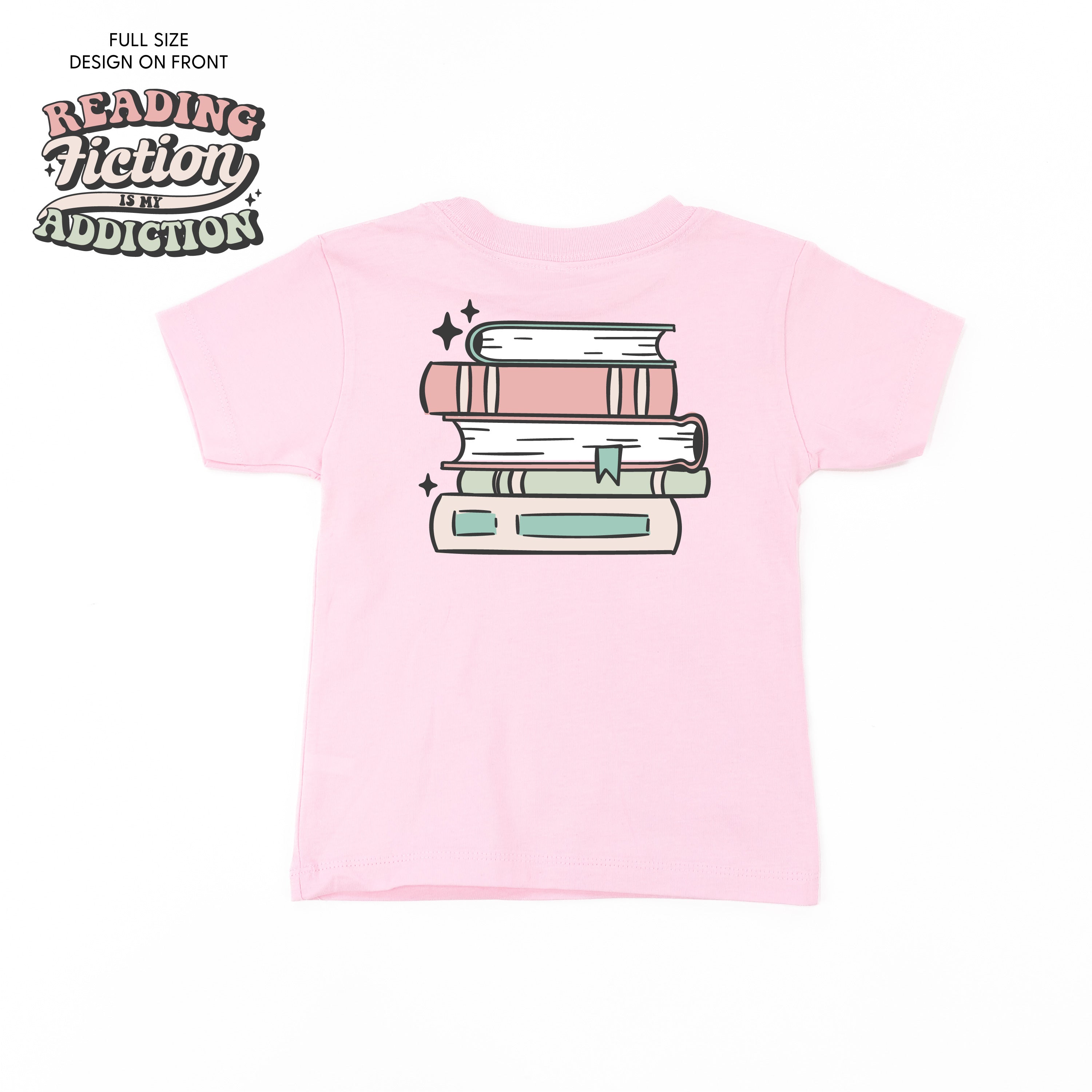 Reading Fiction is My Addiction on Front w/ Books on Back - Child Tee Little Mama Shirt Shop