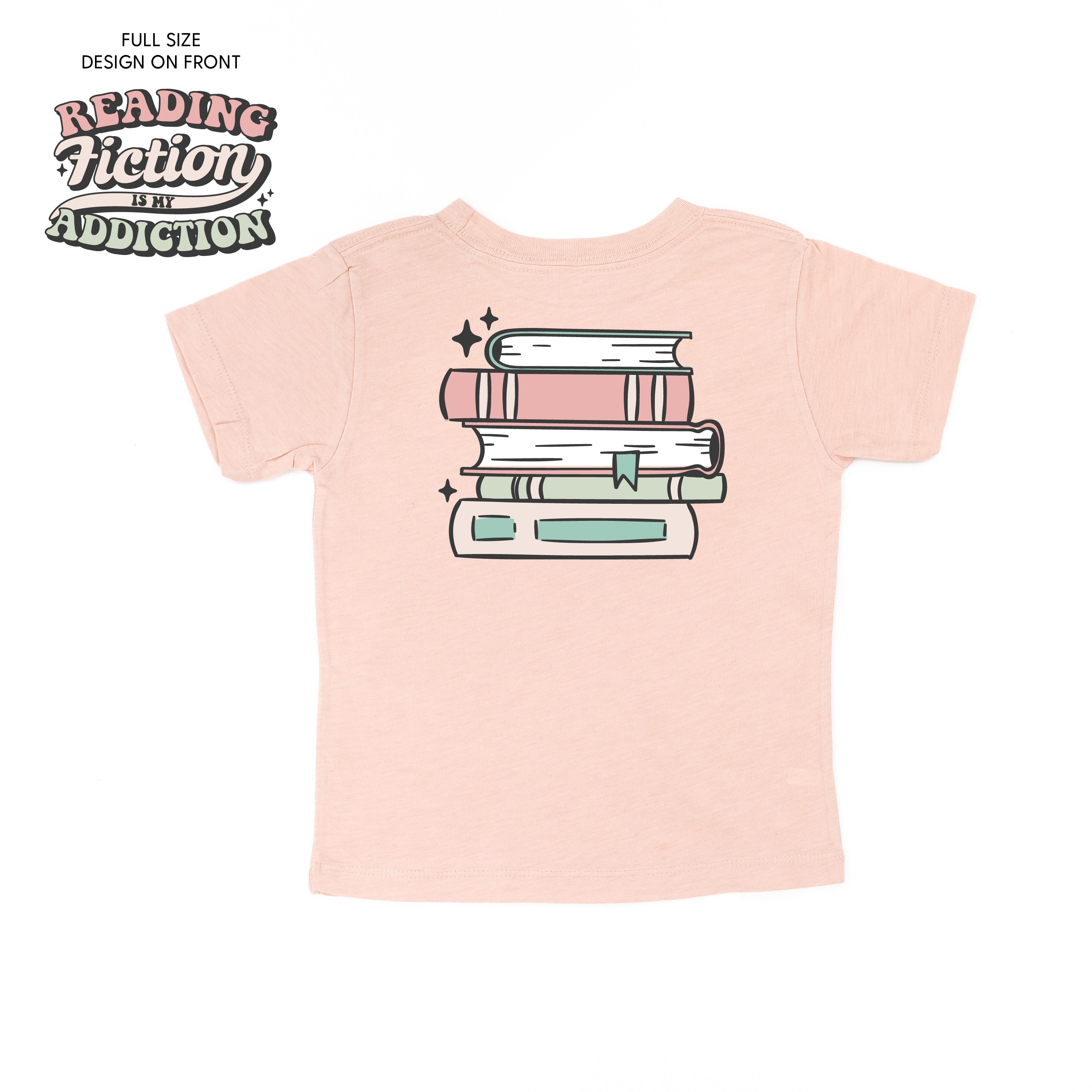 Reading Fiction is My Addiction on Front w/ Books on Back - Child Tee Little Mama Shirt Shop