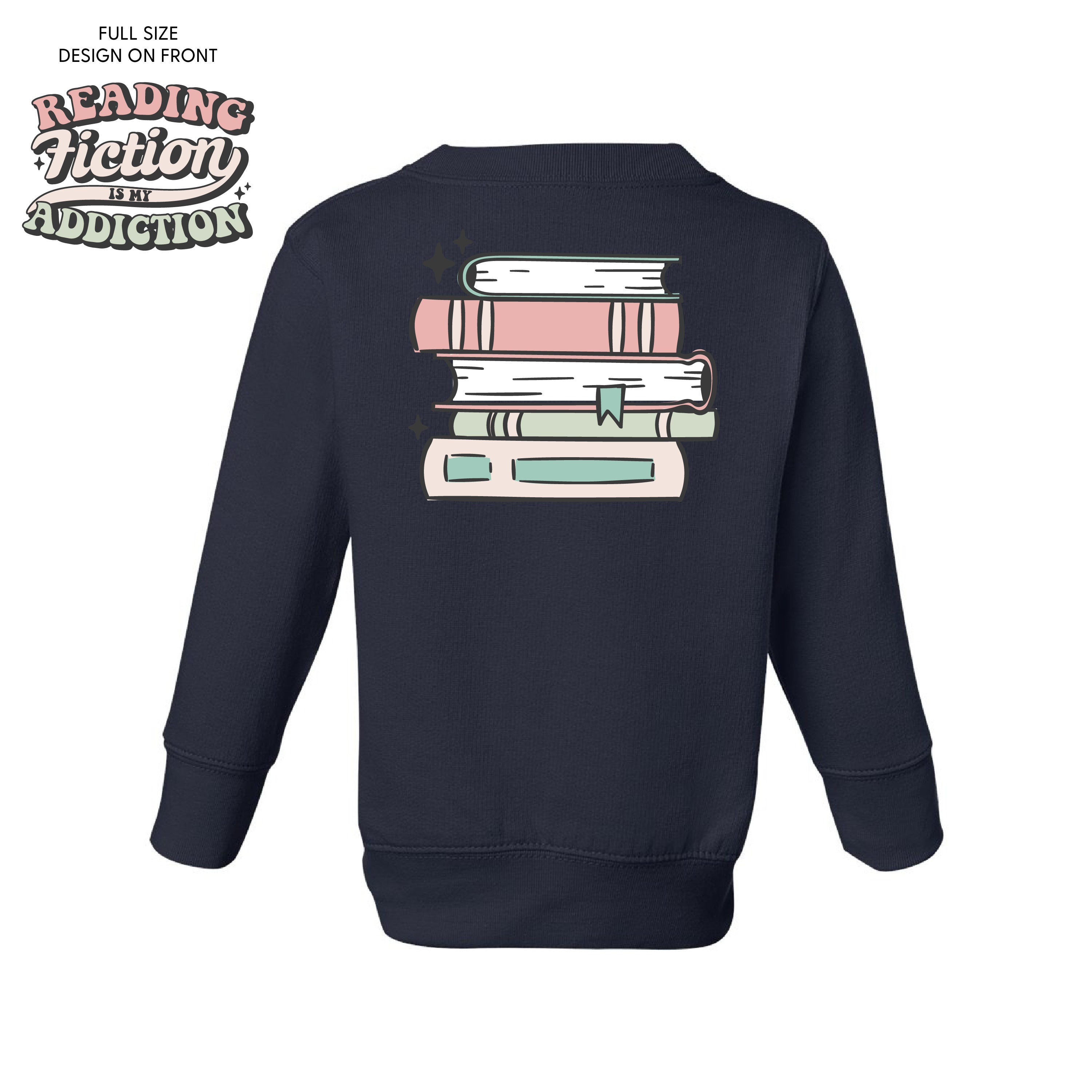 Reading Fiction is My Addiction on Front w/ Books on Back - Child Sweater Little Mama Shirt Shop