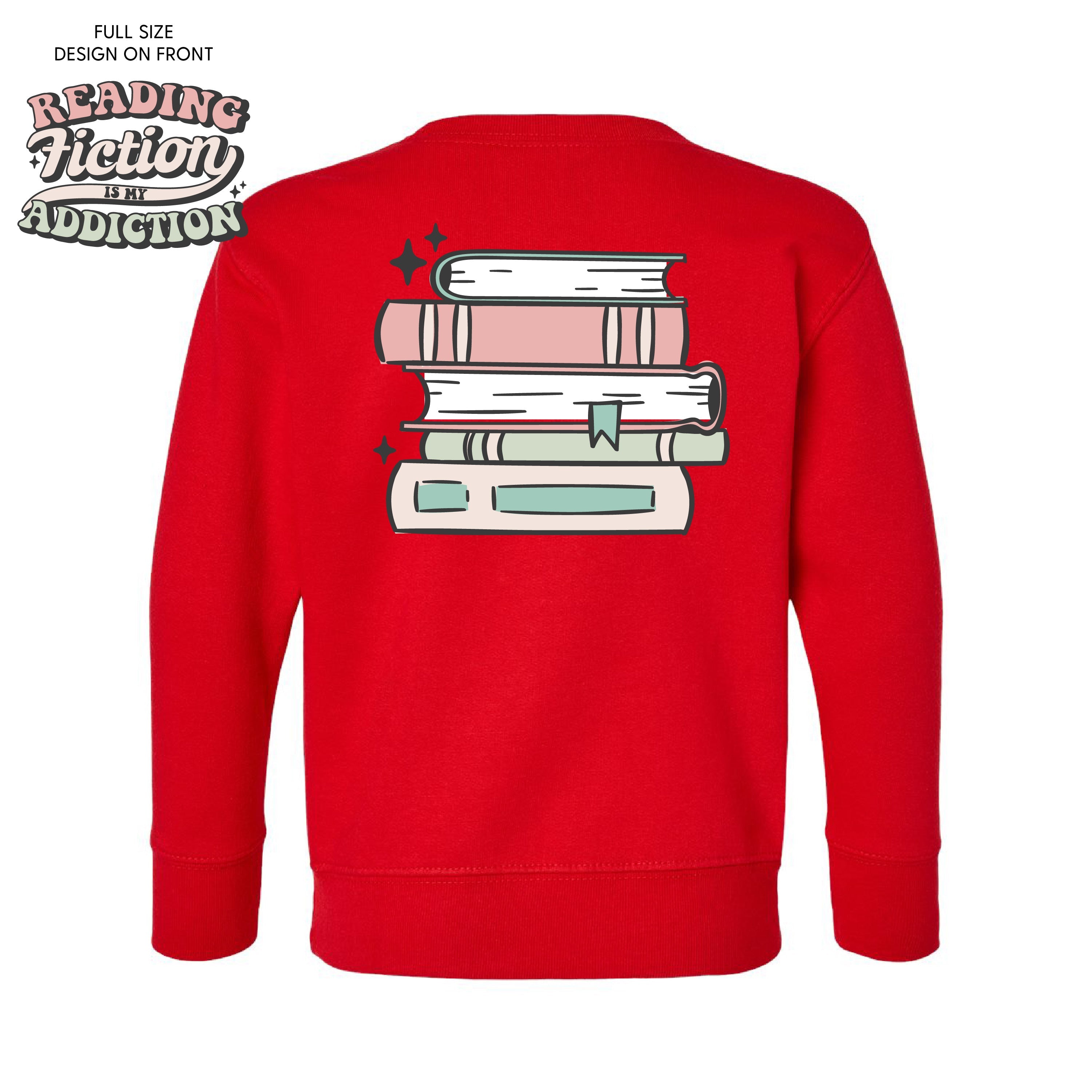 Reading Fiction is My Addiction on Front w/ Books on Back - Child Sweater Little Mama Shirt Shop