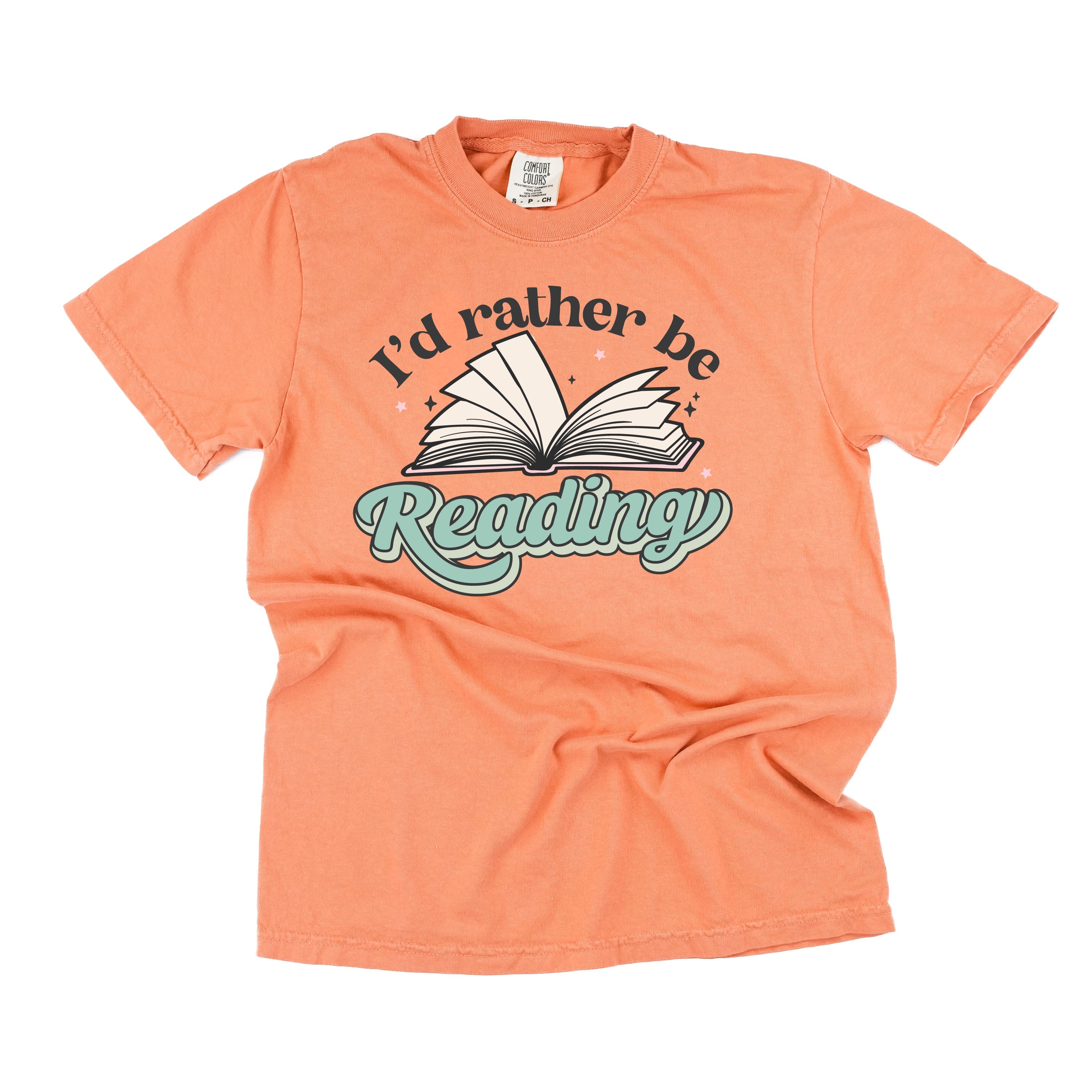 I'd Rather Be Reading - SHORT SLEEVE COMFORT COLORS TEE Little Mama Shirt Shop