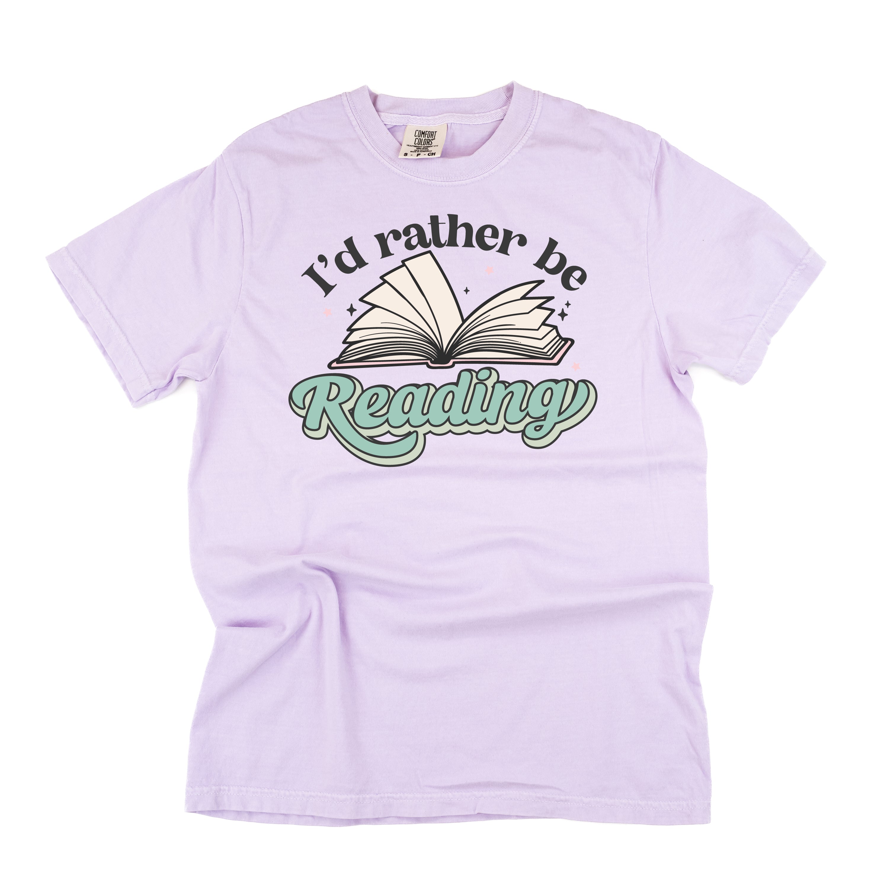 I'd Rather Be Reading - SHORT SLEEVE COMFORT COLORS TEE Little Mama Shirt Shop