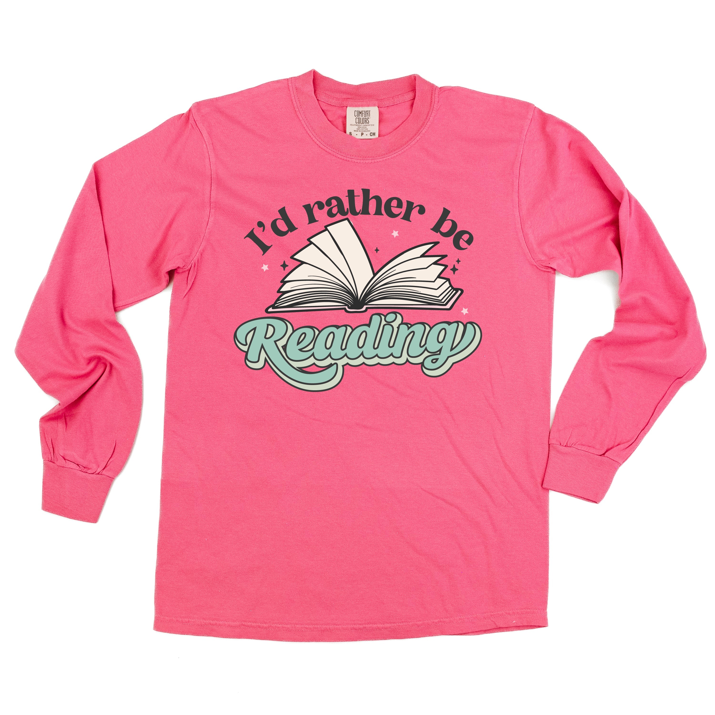 I'd Rather Be Reading - Long Sleeve Comfort Colors Tee Little Mama Shirt Shop
