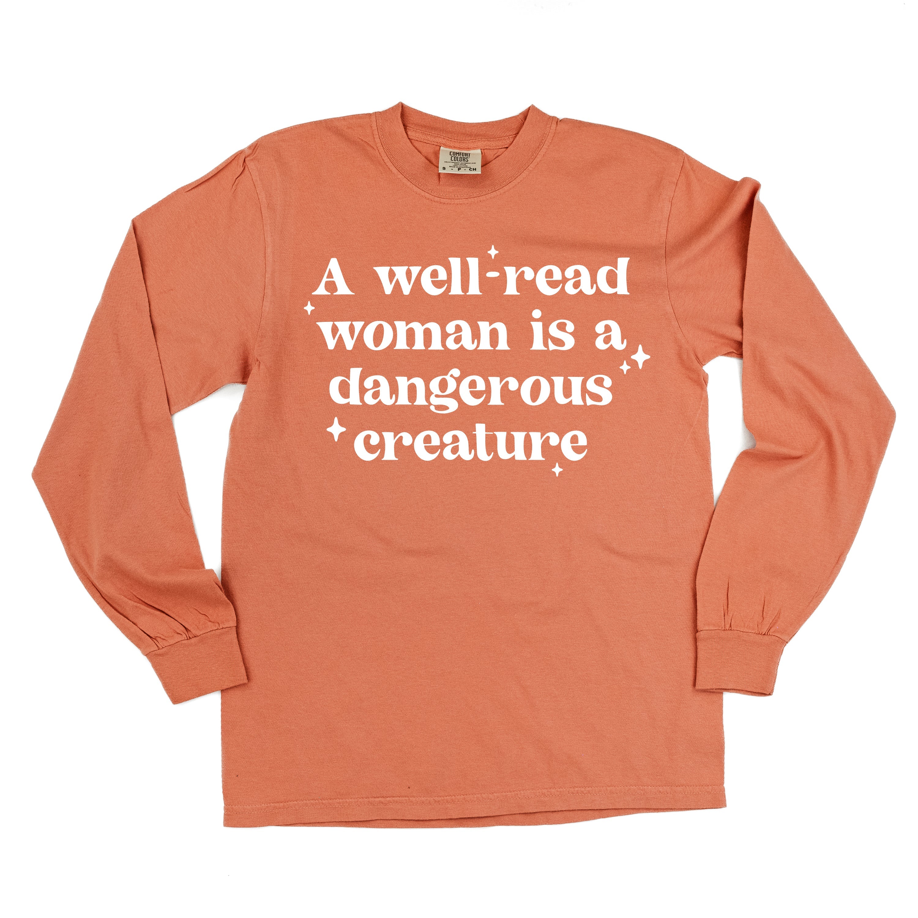 A Well-Read Woman Is A Dangerous Creature - Long Sleeve Comfort Colors Tee Little Mama Shirt Shop