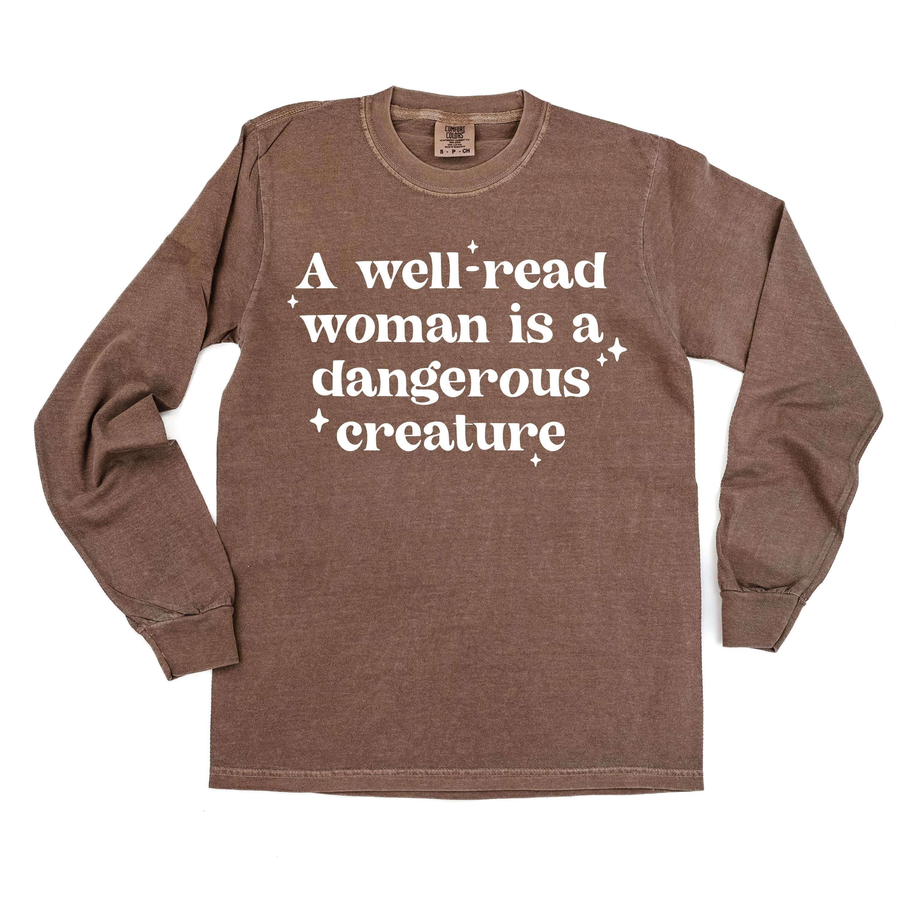 A Well-Read Woman Is A Dangerous Creature - Long Sleeve Comfort Colors Tee Little Mama Shirt Shop