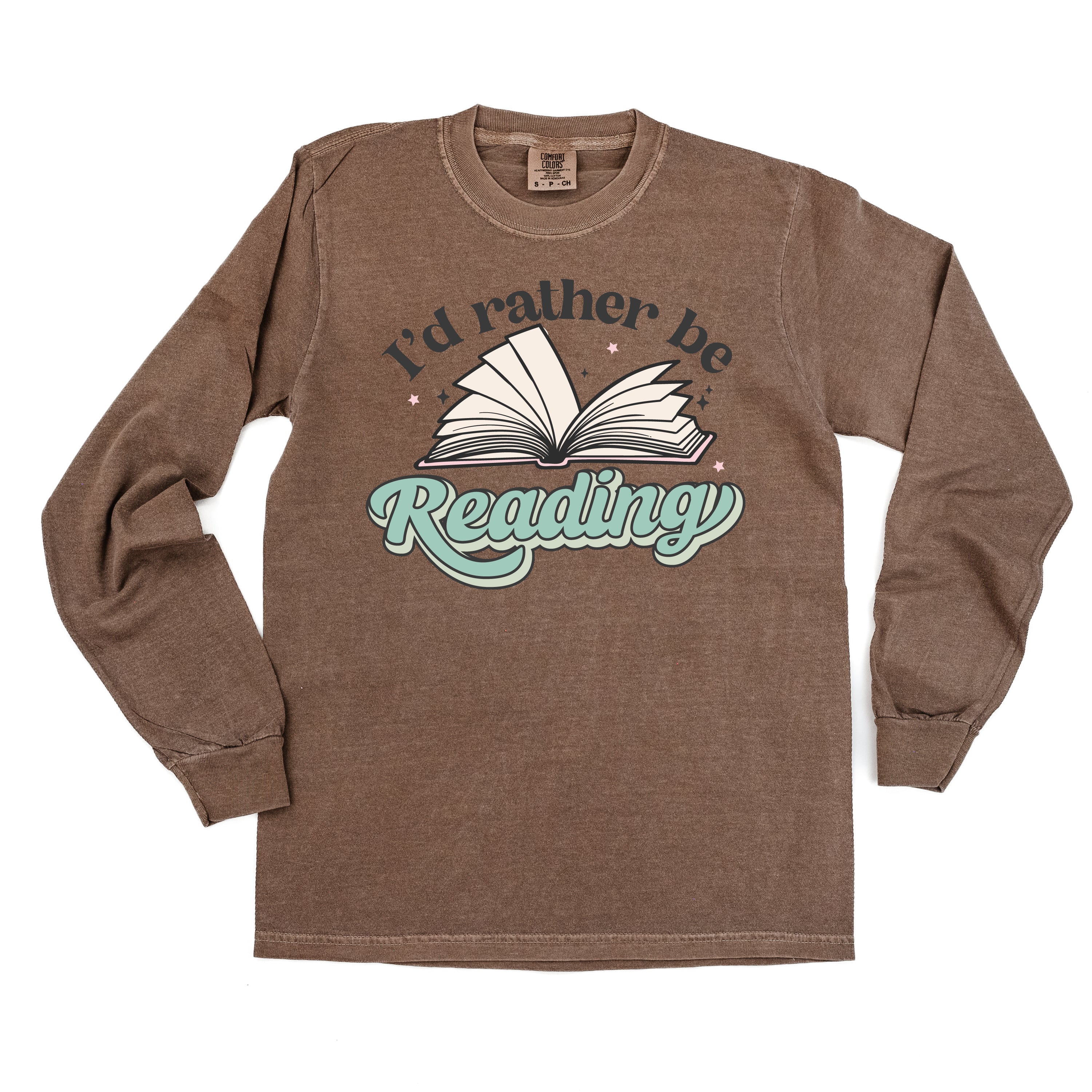I'd Rather Be Reading - Long Sleeve Comfort Colors Tee Little Mama Shirt Shop
