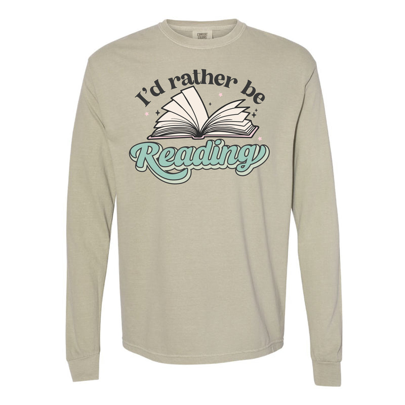 I'd Rather Be Reading - LONG SLEEVE COMFORT COLORS TEE