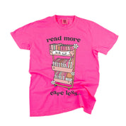 Read More Care Less -  Comfort Colors Tee Little Mama Shirt Shop