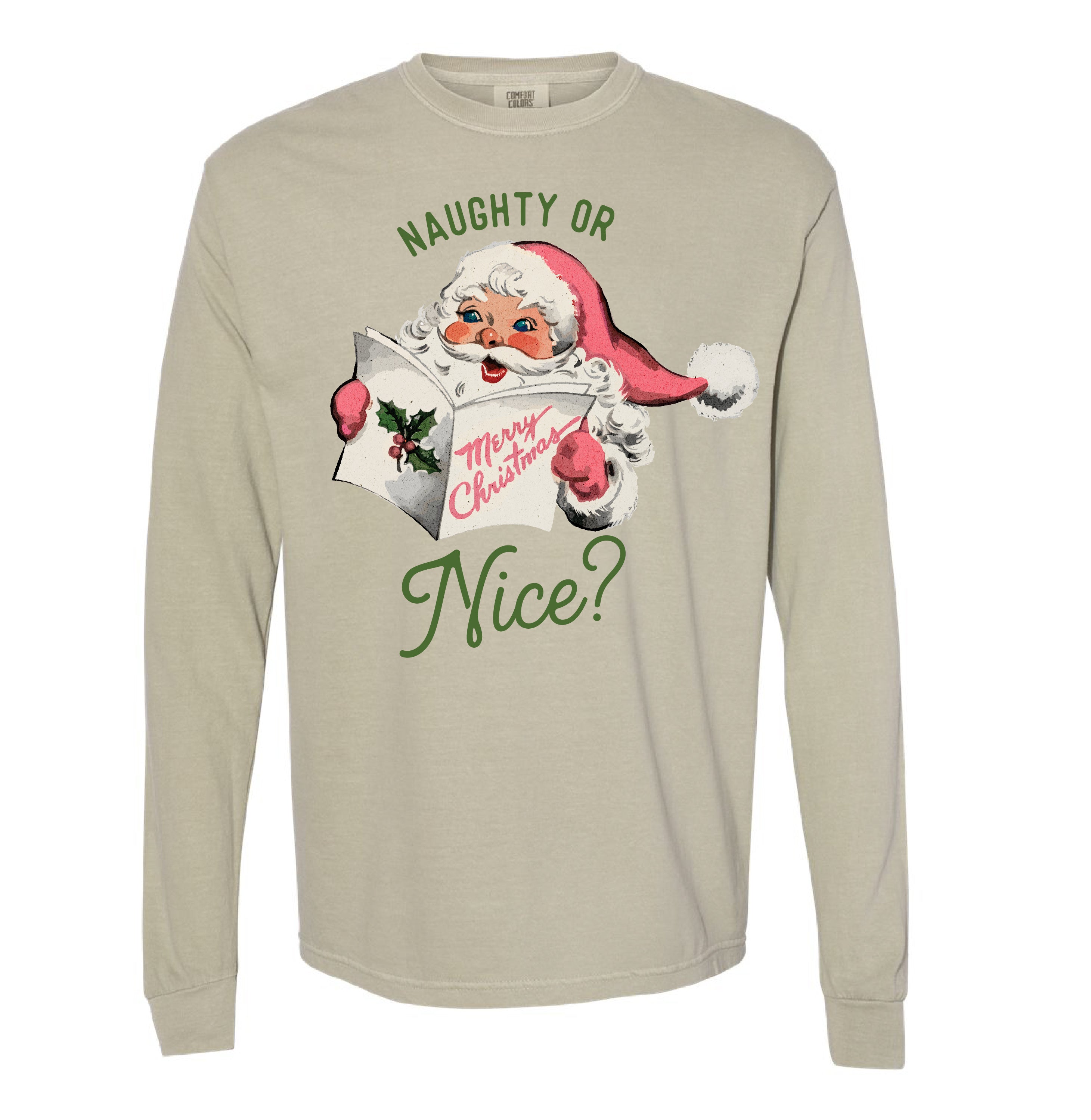 Naughty Or Nice? - LONG SLEEVE Comfort Colors Tee Little Mama Shirt Shop