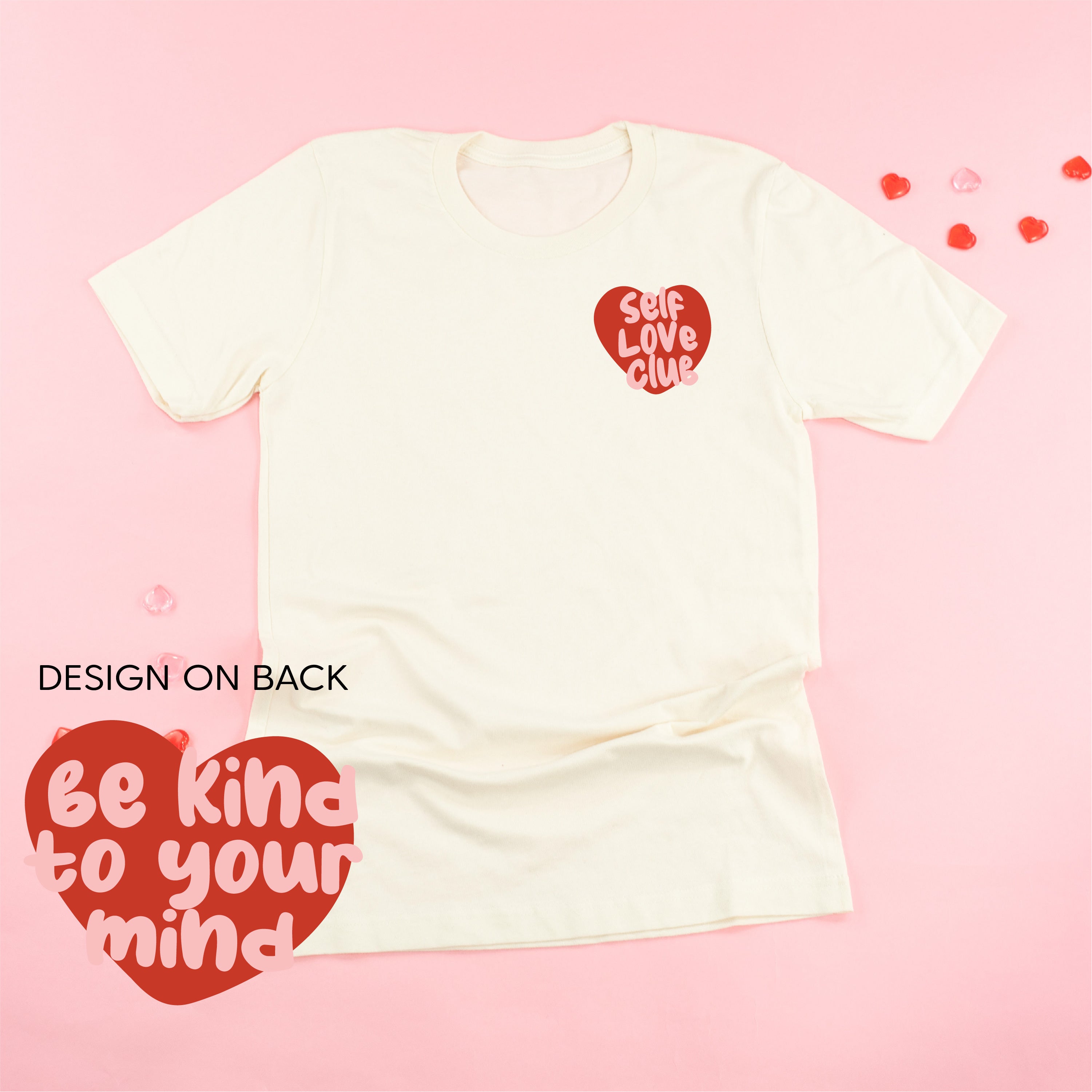 Self Love Club - Be Kind To Your Mind (pf&b) - Unisex Tee Little Mama Shirt Shop