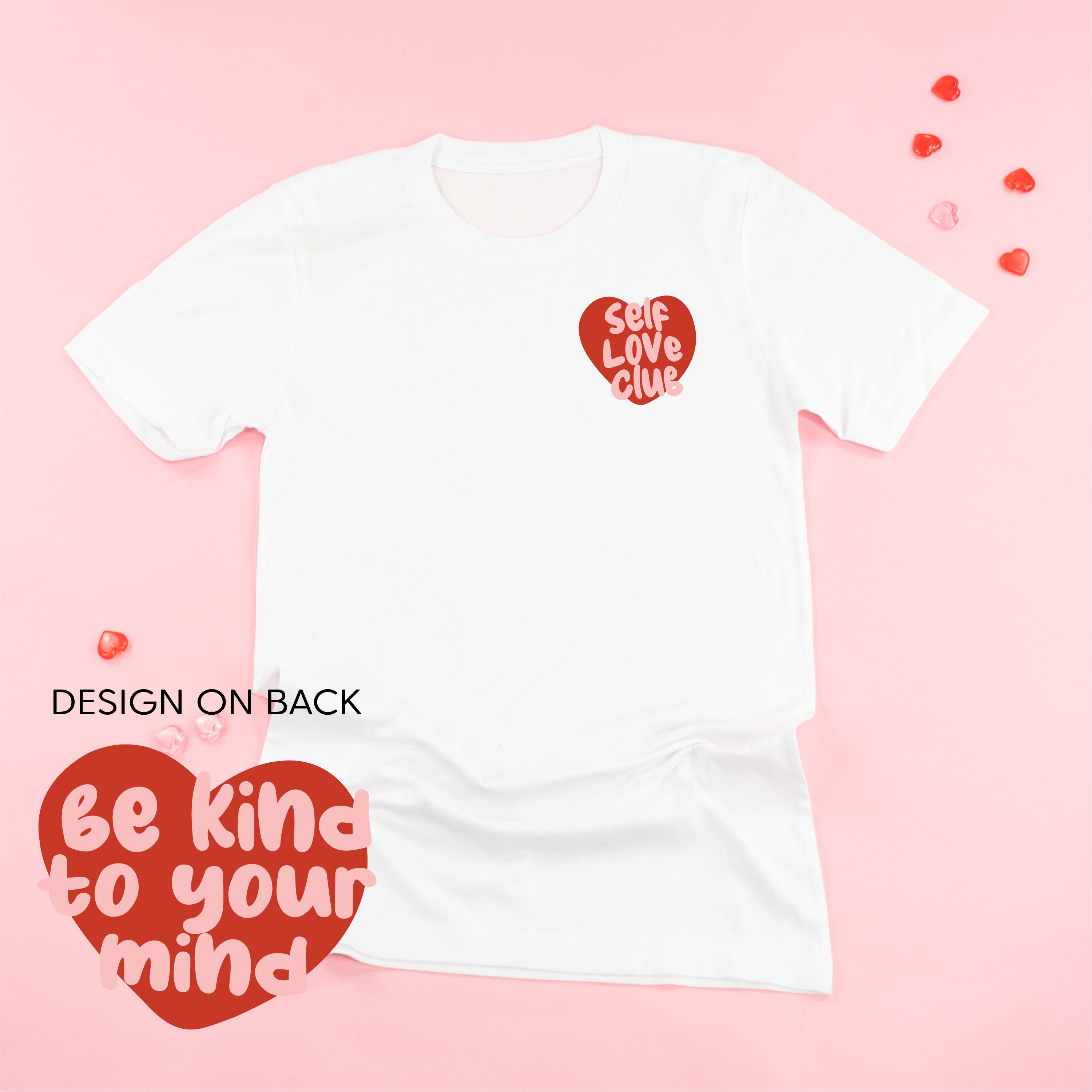 Self Love Club - Be Kind To Your Mind (pf&b) - Unisex Tee Little Mama Shirt Shop
