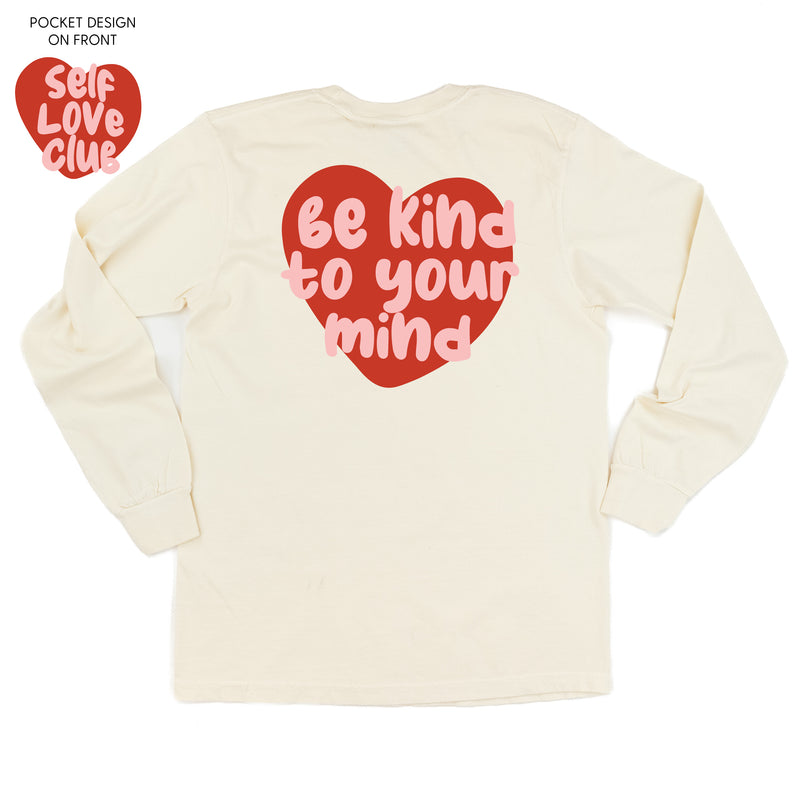 Self Love Club Pocket on Front w/ Be Kind to Your Mind on Back - LONG SLEEVE COMFORT COLORS TEE